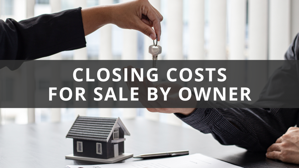 Closing Costs For Sale By Owner